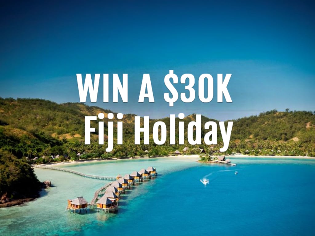 WIN A $30,000 Fiji Holiday Of A Lifetime!